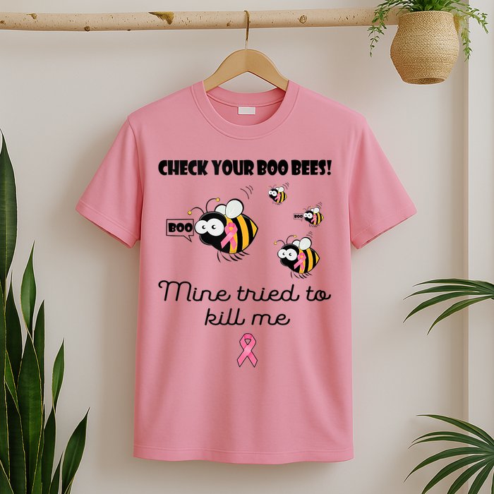 Check Your Boo Bees Mine Tried To Breast Cancer Awareness T-Shirt