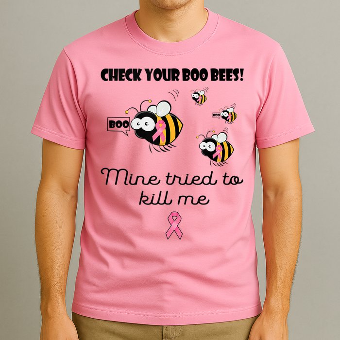 Check Your Boo Bees Mine Tried To Breast Cancer Awareness T-Shirt