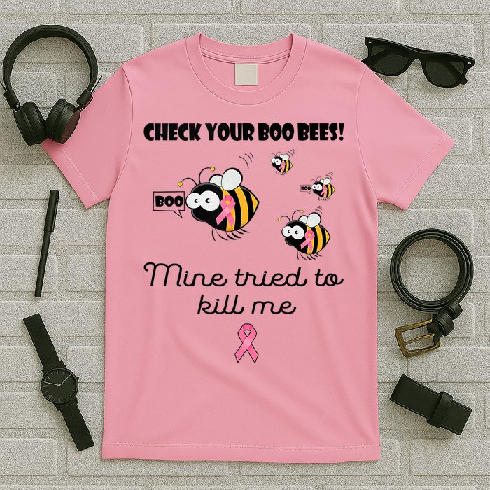 Check Your Boo Bees Mine Tried To Breast Cancer Awareness T-Shirt