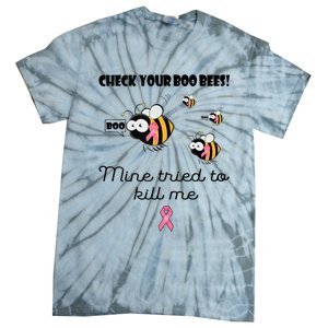 Check Your Boo Bees Mine Tried To Breast Cancer Awareness Tie-Dye T-Shirt