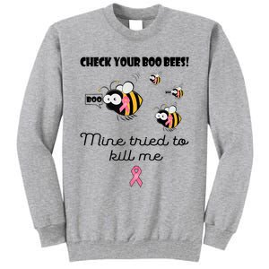 Check Your Boo Bees Mine Tried To Breast Cancer Awareness Tall Sweatshirt