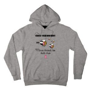 Check Your Boo Bees Mine Tried To Breast Cancer Awareness Tall Hoodie