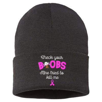 Check Your Boobs Mine Tried To Kill Me Breast Cancer Sustainable Knit Beanie