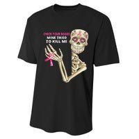 Check Your Boobs Mine Tried To Kill Me Sugar Skull Skeleton Performance Sprint T-Shirt