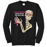 Check Your Boobs Mine Tried To Kill Me Sugar Skull Skeleton Tall Sweatshirt