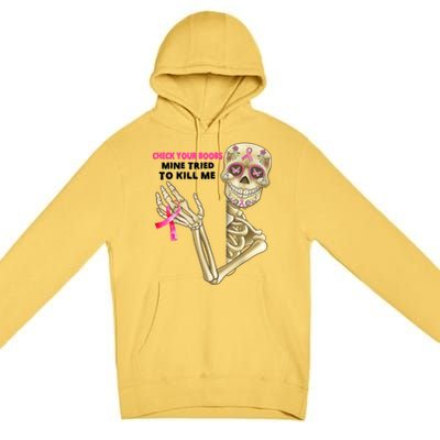 Check Your Boobs Mine Tried To Kill Me Breast Cancer Premium Pullover Hoodie