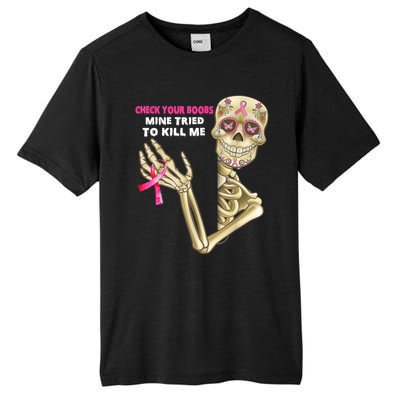 Check Your Boobs Mine Tried To Kill Me Breast Cancer Tall Fusion ChromaSoft Performance T-Shirt