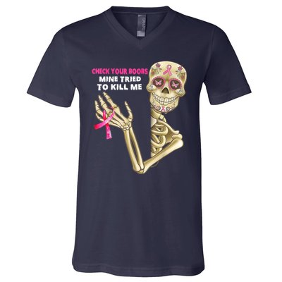 Check Your Boobs Mine Tried To Kill Me Breast Cancer V-Neck T-Shirt