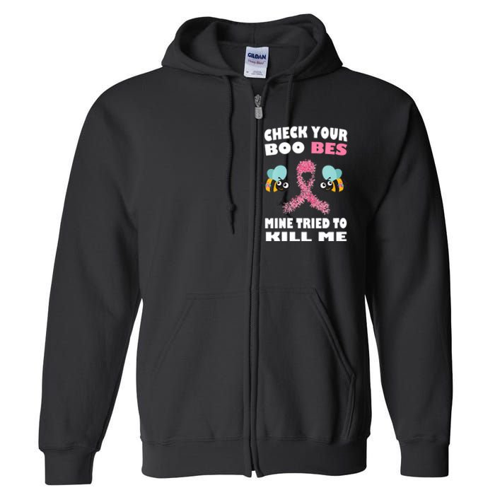 Check Your Boo Bees Mine Tried To Kill Me Funny Mothers Day Full Zip Hoodie