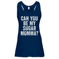 Can You Be My Sugar Momma? Ladies Essential Flowy Tank