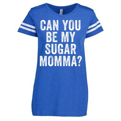 Can You Be My Sugar Momma? Enza Ladies Jersey Football T-Shirt