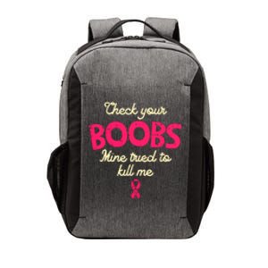 Check Your Boobs Pink Ribbon Breast Cancer Awareness Survivor Gift Vector Backpack