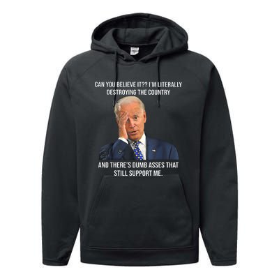 Can You Believe It Im Literally Destroying The Country Joe Biden Performance Fleece Hoodie