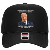 Can You Believe It Im Literally Destroying The Country Joe Biden High Crown Mesh Back Trucker Hat