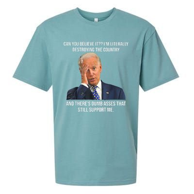 Can You Believe It Im Literally Destroying The Country Joe Biden Sueded Cloud Jersey T-Shirt