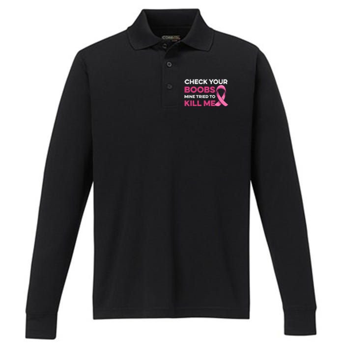 Check Your Boobs Mine Tried To Kill Me Breast Cancer Design Performance Long Sleeve Polo