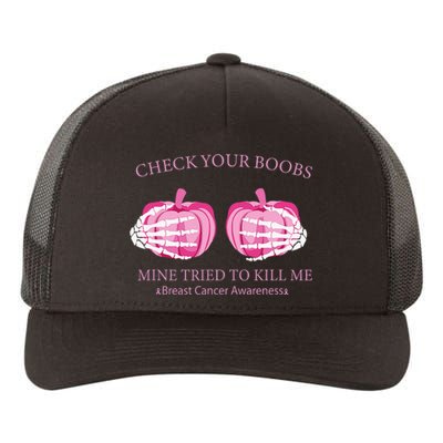 Check Your Boobs Mine Tried To Kill Me Breast Cancer Pumpkin Yupoong Adult 5-Panel Trucker Hat