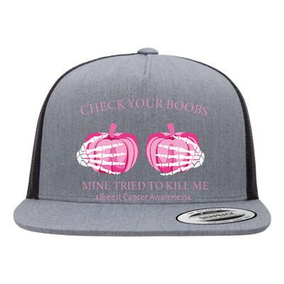 Check Your Boobs Mine Tried To Kill Me Breast Cancer Pumpkin Flat Bill Trucker Hat