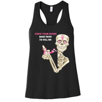 Check Your Boobs Mine Tried To Kill Me Sugar Skull Skeleton Women's Racerback Tank