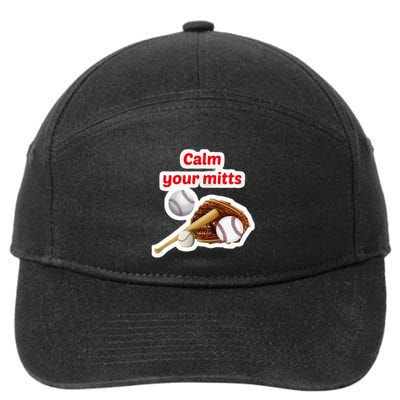 Calm Your Baseball Game Day Meaningful Gift 7-Panel Snapback Hat