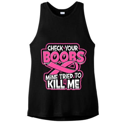 Check Your Boobs Mine Tried To Kill Me Breast Cancer Ladies PosiCharge Tri-Blend Wicking Tank