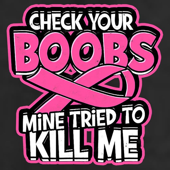 Check Your Boobs Mine Tried To Kill Me Breast Cancer 7 Panel Mesh Trucker Snapback Hat