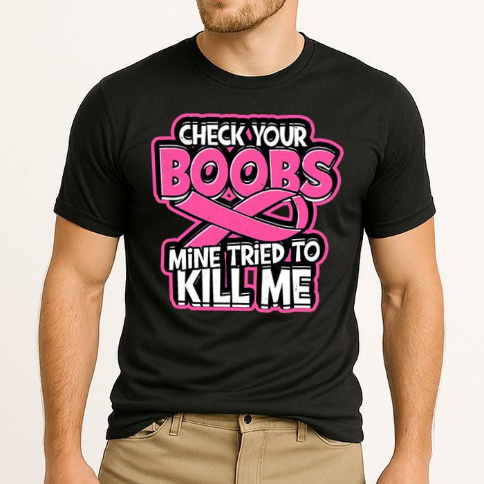 Check Your Boobs Mine Tried To Kill Me Breast Cancer Cooling Performance Crew T-Shirt