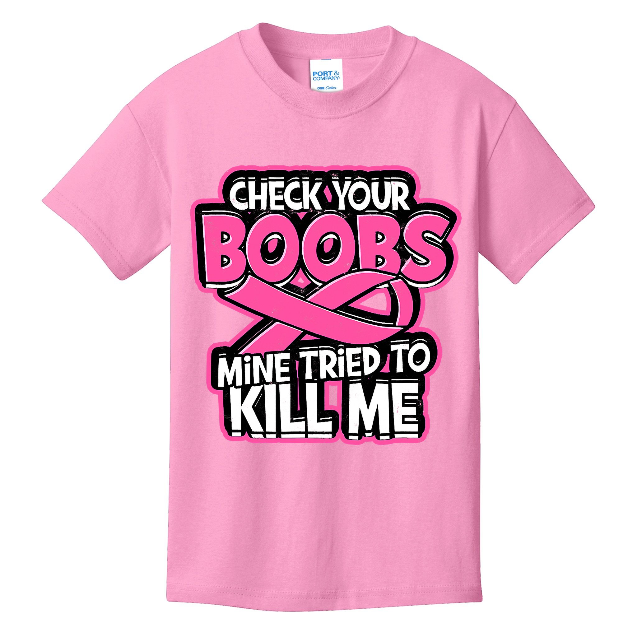 Check Your Boobs Mine Tried To Kill Me Breast Cancer Kids T-Shirt