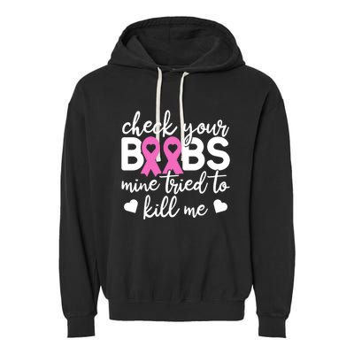 Check Your Boobies Breast Cancer Awareness Fight Cancer Gift Garment-Dyed Fleece Hoodie