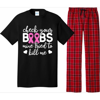 Check Your Boobies Breast Cancer Awareness Fight Cancer Gift Pajama Set