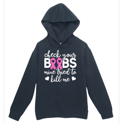 Check Your Boobies Breast Cancer Awareness Fight Cancer Gift Urban Pullover Hoodie