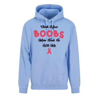 Check Your Boobs Mine Tried To Kill Me Breast Cancer Unisex Surf Hoodie