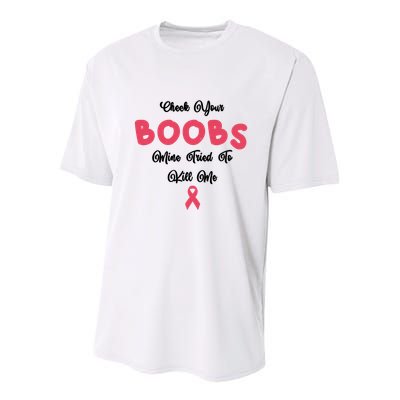 Check Your Boobs Mine Tried To Kill Me Breast Cancer Youth Performance Sprint T-Shirt