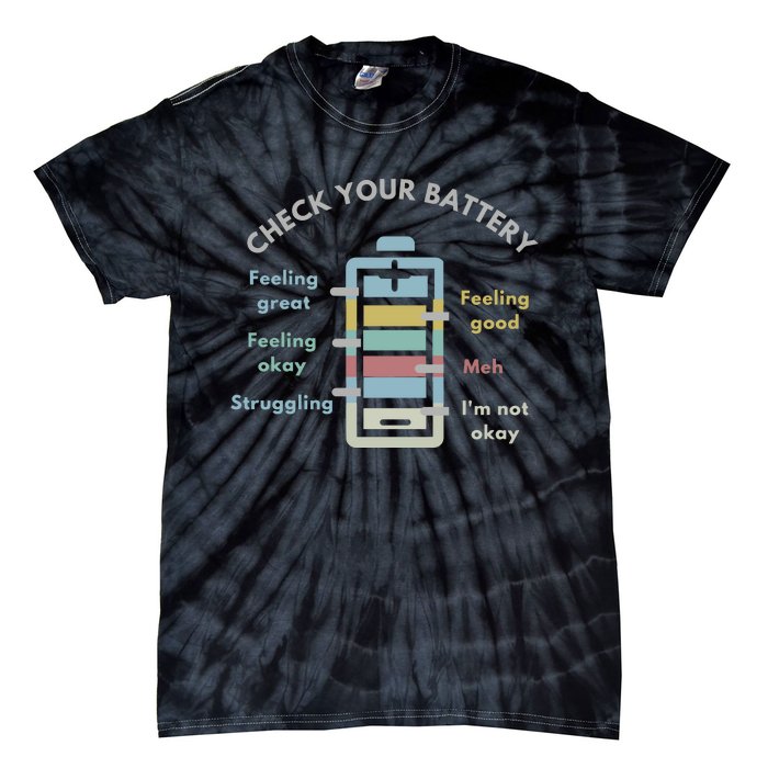 Check Your Battery Funny Therapist Tie-Dye T-Shirt