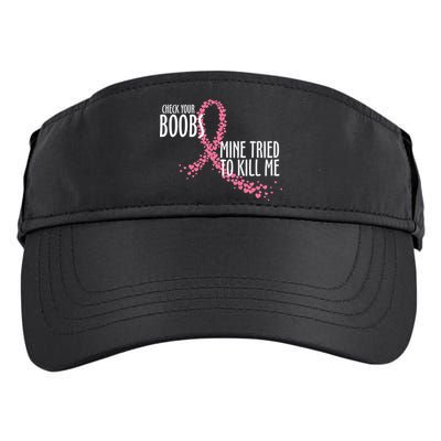 Check Your Boobs Mine Tried To Kill Me Pink Ribbon Heart Breast Cancer Adult Drive Performance Visor