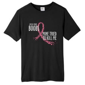 Check Your Boobs Mine Tried To Kill Me Pink Ribbon Heart Breast Cancer Tall Fusion ChromaSoft Performance T-Shirt