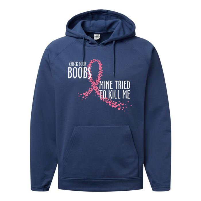 Check Your Boobs Mine Tried To Kill Me Pink Ribbon Heart Breast Cancer Performance Fleece Hoodie