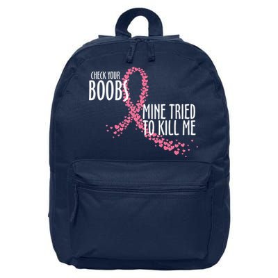 Check Your Boobs Mine Tried To Kill Me Pink Ribbon Heart Breast Cancer 16 in Basic Backpack