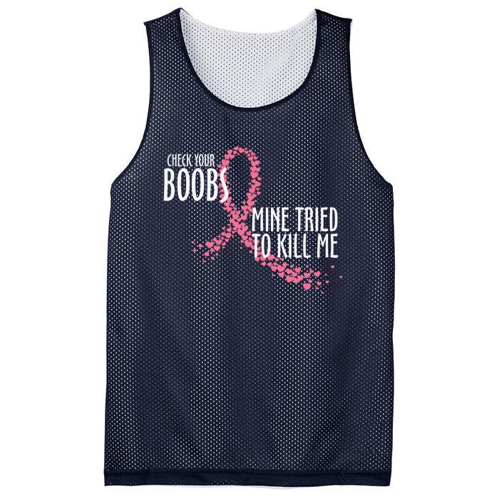 Check Your Boobs Mine Tried To Kill Me Pink Ribbon Heart Breast Cancer Mesh Reversible Basketball Jersey Tank