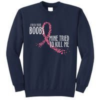 Check Your Boobs Mine Tried To Kill Me Pink Ribbon Heart Breast Cancer Tall Sweatshirt