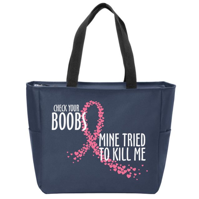Check Your Boobs Mine Tried To Kill Me Pink Ribbon Heart Breast Cancer Zip Tote Bag