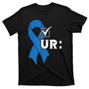 Check Your Colon Colonoscopies Colon Cancer Awareness T-Shirt