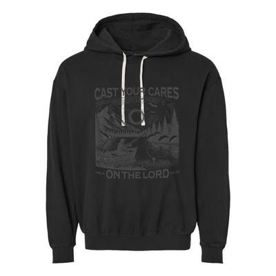 Cast Your Cares On The Lord Man Christian Fishing Fisherman Garment-Dyed Fleece Hoodie