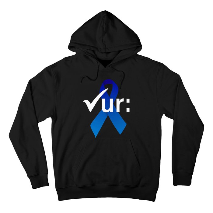 Check Your Colon Colorectal Cancer Awareness Blue Ribbon Hoodie