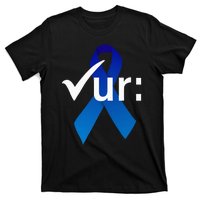 Check Your Colon Colorectal Cancer Awareness Blue Ribbon T-Shirt