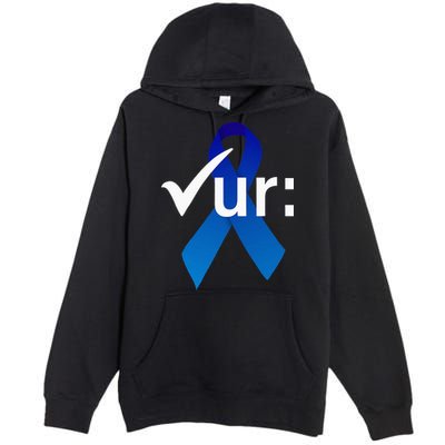 Check Your Colon Colorectal Cancer Awareness Blue Ribbon Premium Pullover Hoodie