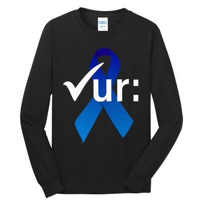 Check Your Colon Colorectal Cancer Awareness Blue Ribbon Tall Long Sleeve T-Shirt