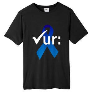 Check Your Colon Colorectal Cancer Awareness Blue Ribbon Tall Fusion ChromaSoft Performance T-Shirt