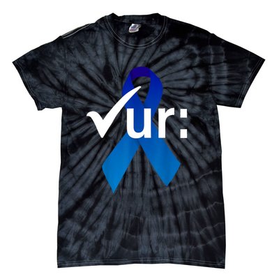 Check Your Colon Colorectal Cancer Awareness Blue Ribbon Tie-Dye T-Shirt