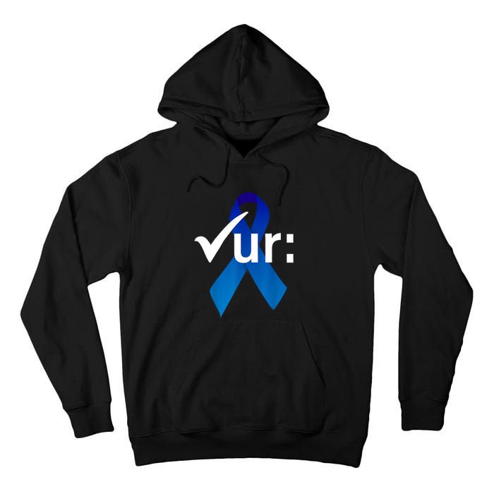 Check Your Colon Colorectal Cancer Awareness Blue Ribbon Tall Hoodie